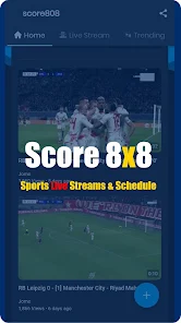 تحميل تطبيق Score808 Apk لمشاهدة المباريات للاندرويد 2024 اخر اصدار مجانا